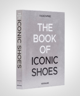 Fashionphile: The Book of Iconic Shoes