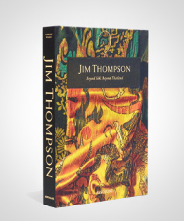 Jim Thompson, Beyond Silk, Beyond Thailand